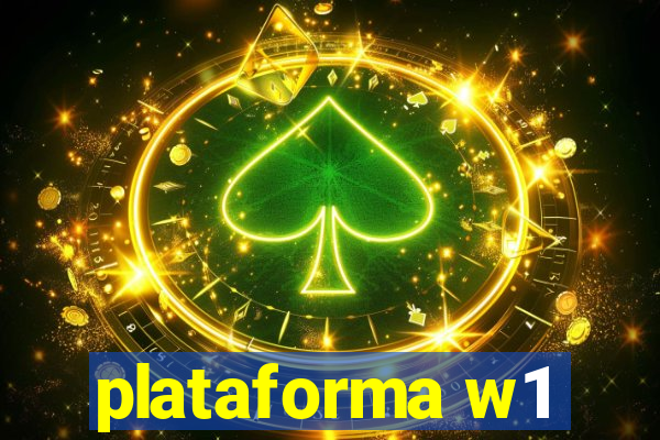 plataforma w1